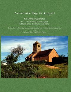 Zauberhafte Tage in Burgund