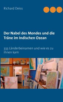 Der Nabel des Mondes und die Träne im Indischen Ozean