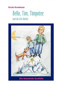 Bello Tim Timpotee und die drei Dolche