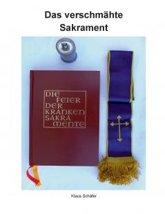Das verschmähte Sakrament