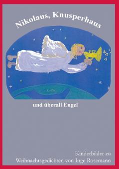 Nikolaus Knusperhaus und überall Engel