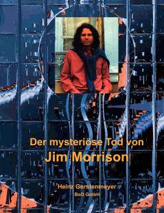 Der mysteriöse Tod von Jim Morrison