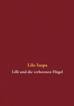 Lilli und die verlorenen Flügel