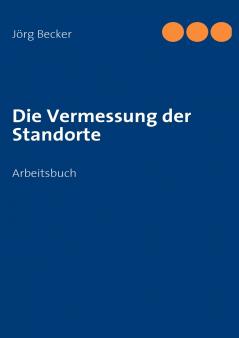Die Vermessung der Standorte