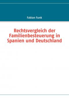 Rechtsvergleich der Familienbesteuerung in Spanien und Deutschland