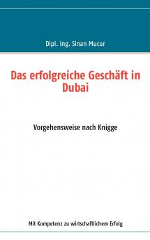 Das erfolgreiche Geschäft in Dubai