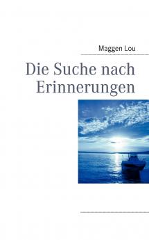 Die Suche nach Erinnerungen
