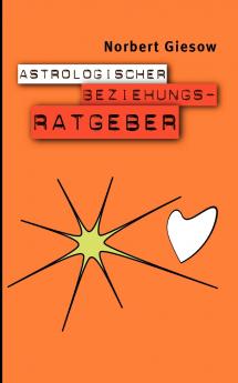 Astrologischer Beziehungsratgeber