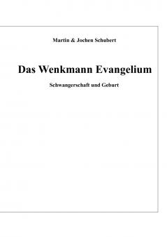 Das Wenkmann Evangelium