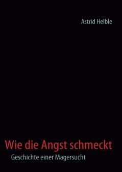 Wie die Angst schmeckt