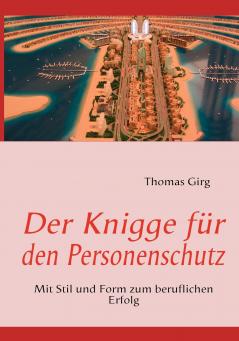 Der Knigge für den Personenschutz