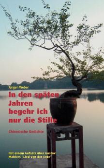 In den späten Jahren begehr ich nur die Stille