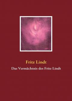 Das Vermächtnis des Fritz Lindt