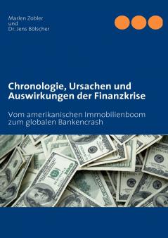 Chronologie Ursachen und Auswirkungen der Finanzkrise