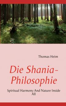 Die Shania- Philosophie