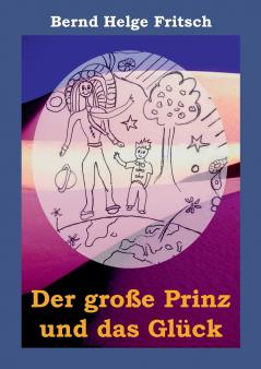 Der große Prinz und das Glück