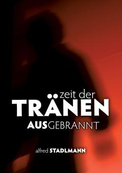 Zeit der Tr��nen - Ausgebrannt