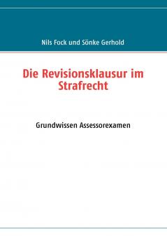 Die Revisionsklausur im Strafrecht