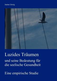 Luzides Träumen und seine Bedeutung für die seelische Gesundheit