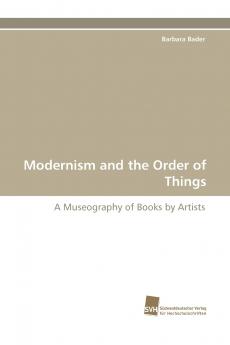 Modernism and the Order of Things