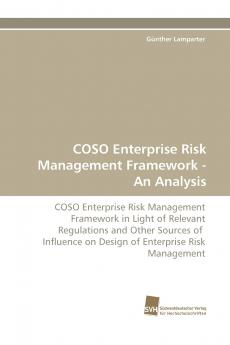 Coso Enterprise Risk Management Framework - An Analysis