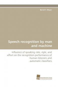 Speech Recognition by Man and Machine