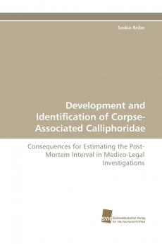 Development and Identification of Corpse-Associated Calliphoridae