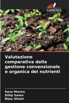 Valutazione comparativa della gestione convenzionale e organica dei nutrienti