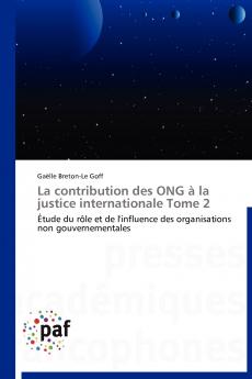 La contribution des ong à la justice internationale tome 2