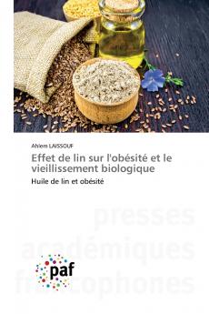 Effet de lin sur l'obésité et le vieillissement biologique