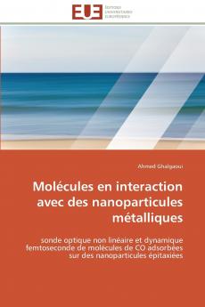 Molécules en interaction avec des nanoparticules métalliques