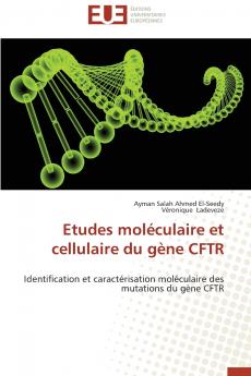 Etudes moléculaire et cellulaire du gène cftr