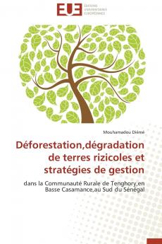 Déforestationdégradation de terres rizicoles et stratégies de gestion