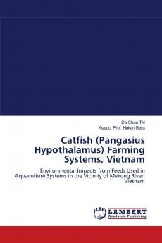Catfish (Pangasius Hypothalamus) Farming Systems Vietnam
