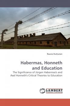 Habermas Honneth and Education