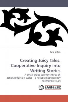 Creating Juicy Tales
