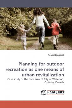 Planning for Outdoor Recreation as One Means of Urban Revitalization