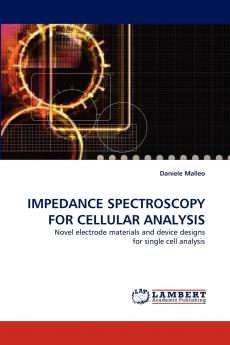 Impedance Spectroscopy for Cellular Analysis