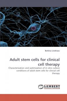 Adult Stem Cells for Clinical Cell Therapy