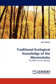 Traditional Ecological Knowledge of the Maramataka