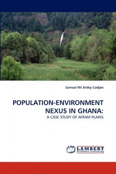 POPULATION-ENVIRONMENT NEXUS IN GHANA