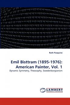 Emil Bisttram (1895-1976): American Painter Vol. 1