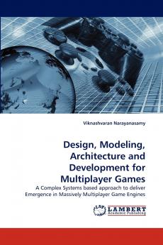Design Modeling Architecture and Development for Multiplayer Games