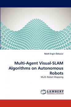 Multi-Agent Visual-SLAM Algorithms on Autonomous Robots