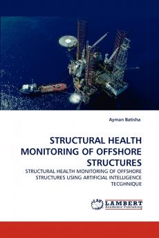 Structural Health Monitoring of Offshore Structures
