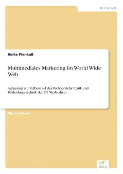 Multimediales Marketing im World Wide Web