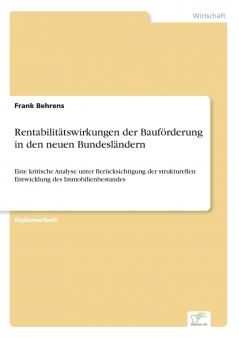 Rentabilitätswirkungen der Bauförderung in den neuen Bundesländern