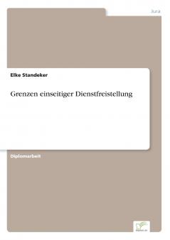 Grenzen einseitiger Dienstfreistellung