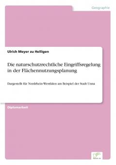 Die naturschutzrechtliche Eingriffsregelung in der Flächennutzungsplanung