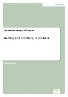 Bildung und Erziehung in der DDR